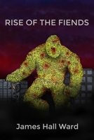 Rise of the Fiends B08S2S3PFB Book Cover