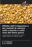 Effetto dell'irrigazione e dei metodi di semina sulla crescita e sulla resa del fieno greco 6205957272 Book Cover