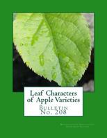 Leaf Characters of Apple Varieties: Bulletin No. 208 1986882713 Book Cover