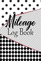 Mileage Log Book: Vehicle Mileage Journal / Record Daily Monthly Yearly Odometer Readings / Destinations & Purpose / Black And White Design 1672809355 Book Cover