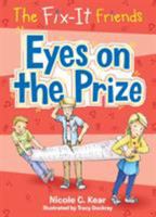 The Fix-It Friends: Eyes on the Prize 1250086728 Book Cover