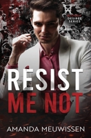 Resist Me Not B0FL7M7TZY Book Cover