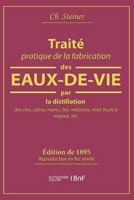 Traité pratique de la fabrication des eaux-de-vie par la distillation des vins 2019212854 Book Cover