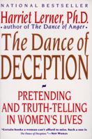 The Dance of Deception: A Guide to Authenticity and Truth-Telling in Women's Relationships 0060924632 Book Cover