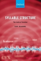 Syllable Structure: The Limits of Variation 0199267596 Book Cover