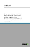 Die Räuberbande des Hannikel: Der Alltag der Menschen in der Zigeunergemeinschaft um Jakob Reinhard 3638843106 Book Cover