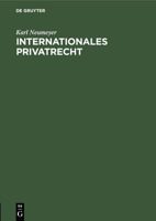 Internationales Privatrecht: Ein Grundriß 3112447913 Book Cover