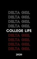 2020: Delta Girl and College Life Purse Weekly Planner for the Greek Who Wants to Stay Up-to-Date and Stylish. 5 X 8 Inches. Beautifully Designed. Easy to Carry. This Makes a Great Gift For the Neophy 1674596642 Book Cover