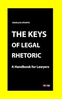 The Keys of Legal Rhetoric: A Handbook for Lawyers B08L41B8PF Book Cover