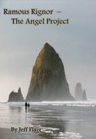 Ramous Rignor - The Angel Project 1736290665 Book Cover