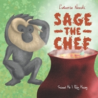 Sage The Chef (L'universe Needs) B086Y5JY14 Book Cover