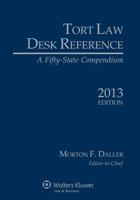 Tort Law Desk Reference: A Fifty State Compendium 2013e 1454827408 Book Cover