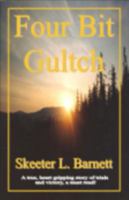 Four Bit Gultch 0615386954 Book Cover