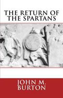 The Return of the Spartans: Volume 2 of the Chronicles of Sparta 1484963768 Book Cover