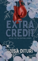 Extra Credit (Fenton U) 1069686107 Book Cover