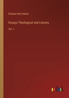 Essays Theological and Literary Volume 1 1358577730 Book Cover