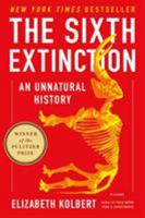 The Sixth Extinction: An Unnatural History 1250062187 Book Cover