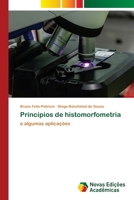 Princípios de histomorfometria: e algumas aplicações 620204716X Book Cover