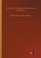 The Port of Adventure 1519275617 Book Cover