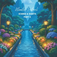 Atlantis Protocol: Scenes & Sights – Part 2 B0F38F5TRG Book Cover