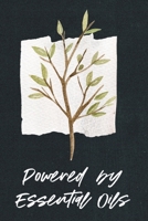 Powered By Essential Oils: Aromatherapy Recipe Notebook 1694356809 Book Cover