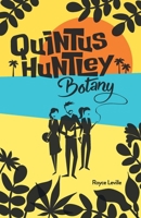 Quintus Huntley: Botany 3982614422 Book Cover