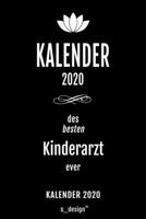 Kalender 2020 für Kinderärzte / Kinderarzt / Kinderärztin: Wochenplaner / Tagebuch / Journal für das ganze Jahr: Platz für Notizen, Planung / ... , Erinnerungen und Sprüche (German Edition) 1674331665 Book Cover