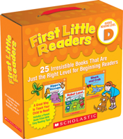 First Little Readers Parent Pack: Guided Reading Level D: 25 Irresistible Books That Are Just the Right Level for Beginning Readers 1338111507 Book Cover