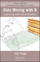 Data Mining with R: Learning with Case Studies 1439810184 Book Cover