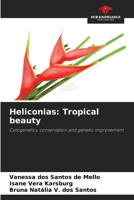 Heliconias: Tropical beauty 6208606675 Book Cover