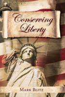 Conserving Liberty 0817914242 Book Cover