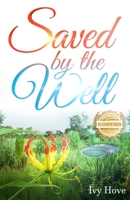 Saved by the Well 1954753772 Book Cover