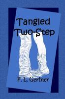 Tangled Two-Step (Caryn O'Neal Book 2) 1096190745 Book Cover