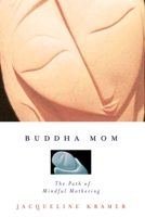 Buddha Mom 1585422940 Book Cover