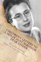 Children's Letters to a Holocaust Survivor: Dear Esther 0997288523 Book Cover