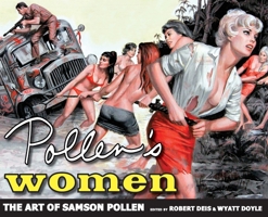 Pollen's Women: The Art of Samson Pollen (7) 1943444218 Book Cover