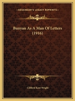 Bunyan As A Man Of Letters 1346821720 Book Cover