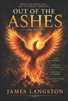 Out of the Ashes (2nd edition): “…Overcoming adversity, finding strength, and turning loss into victory…” B0DFHK4DWD Book Cover