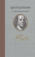 Quotable Ben Franklin (Barnes & Noble Gift Edition) 1557099383 Book Cover