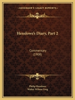 Henslowe's Diary, Part 2: Commentary 1166617394 Book Cover