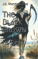The Black Crown: A Witch's Tale of Two Souls B0CDNCBCSX Book Cover
