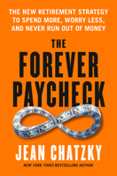 The Forever Paycheck: Supercharge Your Retirement Spending--and Never Run Out of Money B0G4ST45RC Book Cover