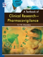 A Textbook of Clinical Research and Pharmacovigilance 9391910513 Book Cover