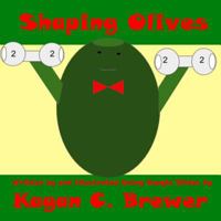 Shaping Olives 1544687796 Book Cover