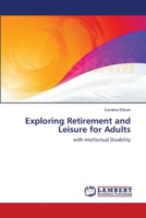 Exploring Retirement and Leisure for Adults: with Intellectual Disability 3838313437 Book Cover