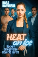 Heat on Ice: Hockey Omegaverse Reverse Harem (Knot on Ice) B0FMZZNN69 Book Cover