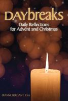 Daybreaks: Daily Reflections for Advent and Christmas 0764821601 Book Cover