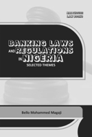 Banking Laws and Regulations in Nigeria: Selected themes 9786001206 Book Cover