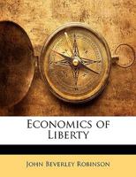Economics of Liberty 1104120739 Book Cover