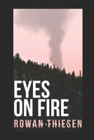 Eyes on Fire B0FQ63TTJ2 Book Cover
